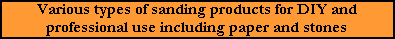 Various types of sanding products for DIY and professional use including paper and stones